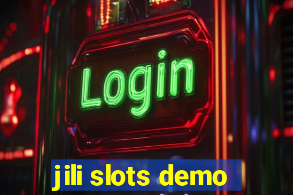 jili slots demo